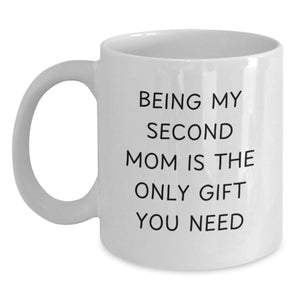 Second Mom Gifts, Funny Quote White Coffee Mug, Birthday Unique Gifts from Family, Friends, Coworkers to Second Mom - Main