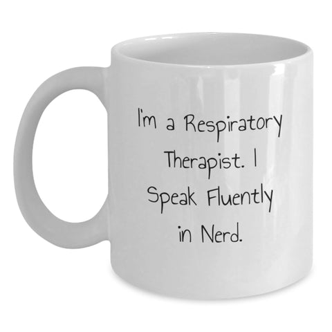 Image of Funny Respiratory Therapist Gifts for Men - I'm A Respiratory Therapist. I Speak Fluently In genius. White Coffee Mug for Christmas - Main