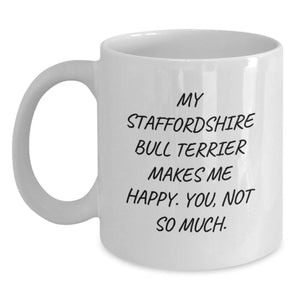 Funny Staffordshire Bull Terrier Dog Gifts, Valentine's Unique Mugs for Staffordshire Bull Terrier Dog Lover from Men, Funny White Coffee Mug, Staffordshire Bull Terrier Dog Quote - Main