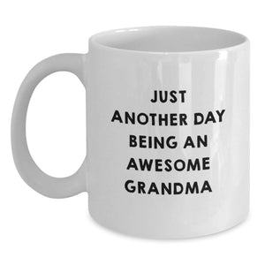 Funny Grandma Gifts, White Coffee Mug 'Just Another Day Being An Awesome Grandma', Gifts for Grandma from Family - Main