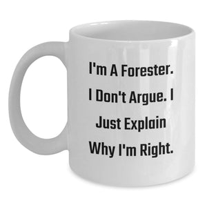 Funny Forester Gifts for Men - White Coffee Mug - Perfect Birthday Unique Gifts from Friends or Family to Forester - Main