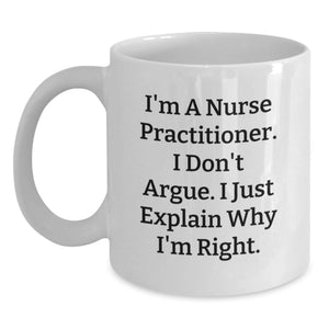 Funny Nurse Practitioner Gifts from Friends to Birthday Celebrant White Coffee Mug - Main