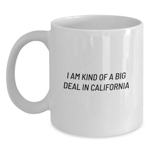 California Love White Coffee Mug, Funny Quote for Friends and Family Unique Gifts, 11oz or 15oz Capacity, Microwave and Dishwasher Safe Gifts from California - Main
