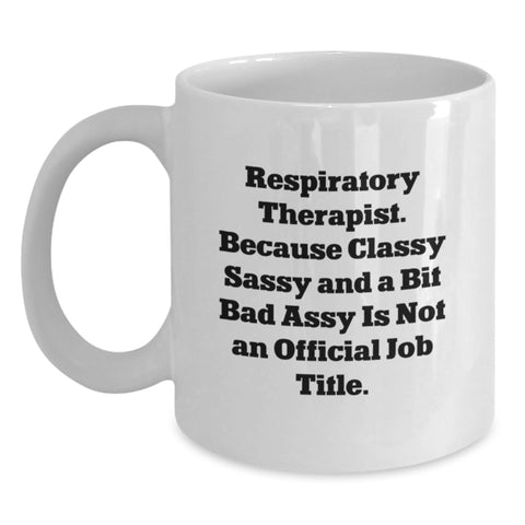 Image of Funny Respiratory Therapist Gifts, Inspirational White Coffee Mug for Respiratory Therapist, Gifts from Friends for Christmas Unique - Main