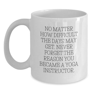 Funny Yoga Instructor Gifts, Inspirational White Coffee Mug for Yoga Teachers, Christmas Unique Presents from Friends - Main