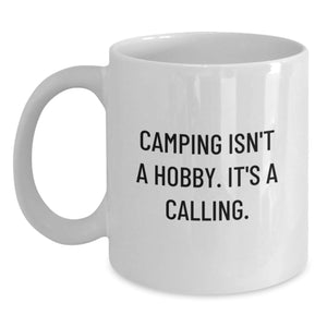 Camping Enthusiasts' Humorous White Coffee Mug for Friends Gifts from Family, 'Camping Isn't A Hobby. It's A Calling.' - Main