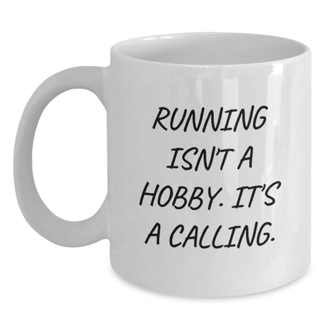 Image of Funny 'Running Isn't A Hobby. It's A Calling.' White Coffee Mug Gifts for Running Lovers from Friends and Family - Unique Christmas Unique Gifts for Men and Women - Main