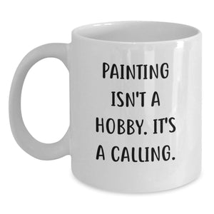 Inspiring Painting Quotes Funny White Coffee Mug Gifts for Painting Enthusiasts from Friends at Christmas - 11oz or 15oz Ceramic - Main