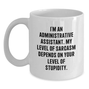 Funny Administrative Assistant White Coffee Mug Gifts for Her - Christmas Unique Gifts from Friends - Main