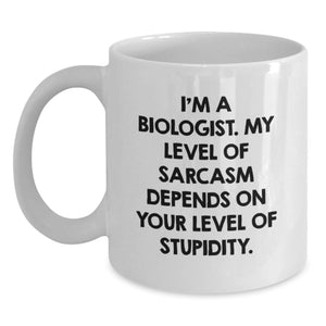 Biologist Gifts Funny White Coffee Mug, Quotes for Biologists, White Ceramic Mug, Christmas Unique Gifts from Friends, Perfect Mug for Men, Women, Coworkers, and Family - Main