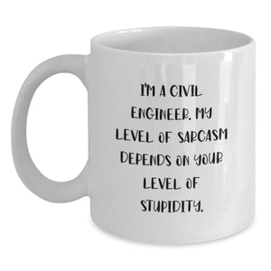 Funny Civil Engineer Gifts for Him, Sarcastic Mug with Sarcasm Quote, White Coffee Mug for Civil Engineers, Gifts from Men to Coworkers at Christmas - Main
