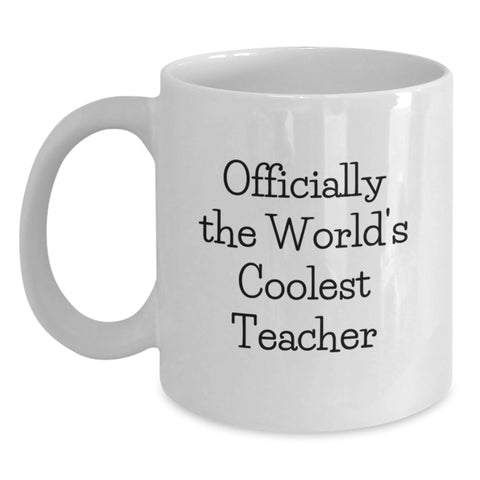 Image of Funny Teacher Gifts from Friends for the World's Coolest Teacher, White Coffee Mug, Christmas Unique Ideas - Main