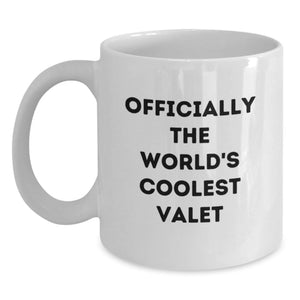 Funny Gifts from Men to their Awesome Valet - Officially The World's Coolest Valet White Coffee Mug for Valentine's Unique Gifts - Main