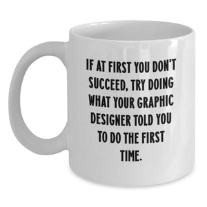 Funny Quote Graphic Designer Gifts from Friends and Family for Mom on Mother's Day - White Coffee Mug - Main