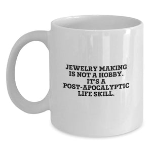 Funny Jewelry Making Gifts for Women - White Coffee Mug - The Perfect Birthday Unique Gifts from Friends and Family - Main