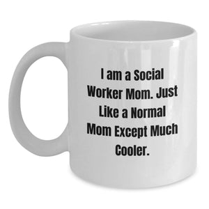 Funny Social Worker Mom Gifts - White Coffee Mug for Social Worker Women, Unique Mother's Day Unique Gifts from Family, Friends, or Coworkers - Main