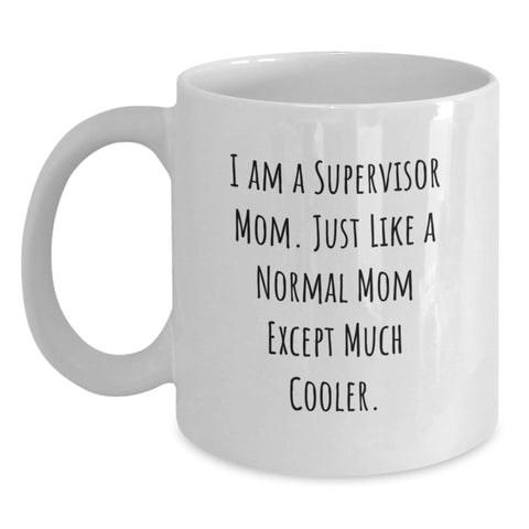 Image of Funny Supervisor Mom Gifts from Friends - White Ceramic Coffee Mug for Supervisor Birthday - Main