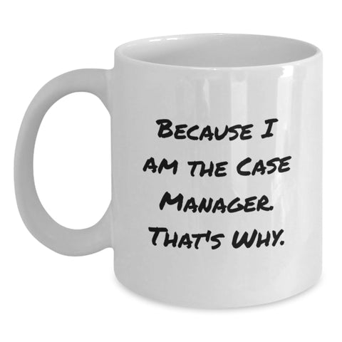 Image of Funny Case Manager Quotes Gifts from Family to Case Manager White Coffee Mug for Mother's Day - Main