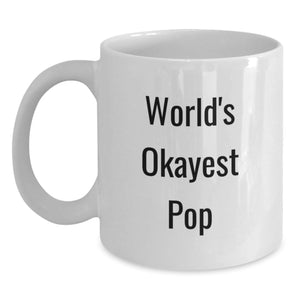 Funny Pop Gifts from Friends for World's Okayest Pop Lovers, White Coffee Mug, Birthday Unique - Main