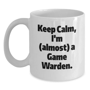 Funny Game Warden Inspirational White Coffee Mugs Gifts from Men to Game Wardens on Father's Day Unique - Main
