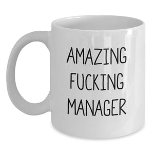 Funny Manager Gifts from Men, White Coffee Mug with Inspirational Quote, Perfect for Graduation Unique Gifts for Friends - Main