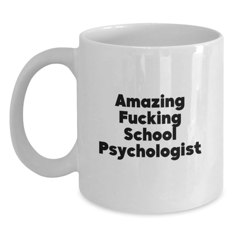 Image of Funny School Psychologist Gifts for Men, White Coffee Mug - Inspirational Quote for Graduation Unique Gifts from Family - Main