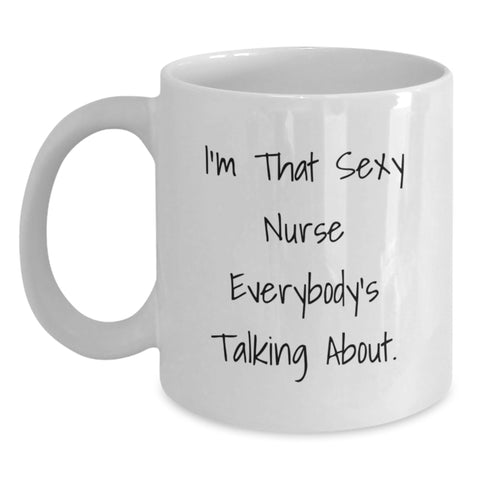 Image of Funny Sexy Nurse White Coffee Mugs Gifts from Friends to Nurse Graduation Unique Gifts - Main