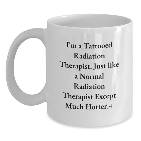 Image of Radiation Therapist Gifts for Men - White Coffee Mug, Funny Quote, Gifts from Friends for Graduation Unique Gifts - Main