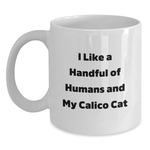 Image of Calico Cat Lover Gifts from Friends for Graduation Unique Ideas Funny White Coffee Mug - Main