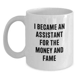 Funny Assistant Quotes Inspirational White Coffee Mug Gifts for Assistant Graduation Unique - Main