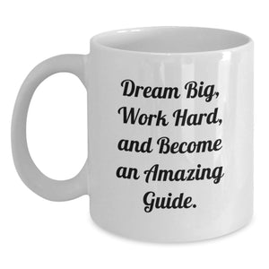 Funny Guide Quotes White Coffee Mug, Gifts from Family to Guide, 11oz or 15oz Capacity, Ceramic, Microwave and Dishwasher Safe, Birthday Unique Gifts - Main