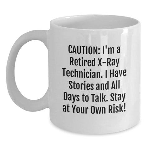 Image of Funny X-Ray Technician Gifts from Friends - Unique Birthday Unique Gifts for X-Ray Technician - White Coffee Mug with 'I'm A Retired X-ray Technician' - Main