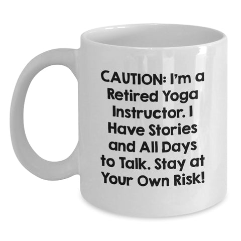 Image of Funny Yoga Instructor White Coffee Mug Gifts from Friends, Birthday Unique Gifts for Yoga Instructor, Stay At Your Own Risk! Quote - Main