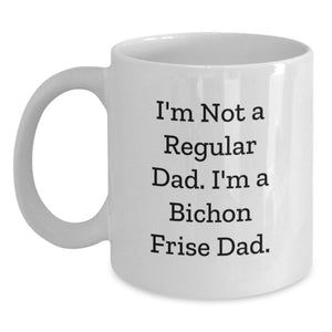 Funny Bichon Frise Dog Dad Gifts for Men Unique White Coffee Mug I'm Not A Regular Dad - Main