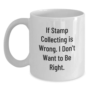 Funny Stamp Collecting Humor White Coffee Mug, Ideal Gifts from Friends to Stamp Collecting Enthusiasts, Birthday Unique Mug for Stamp Collectors - Main