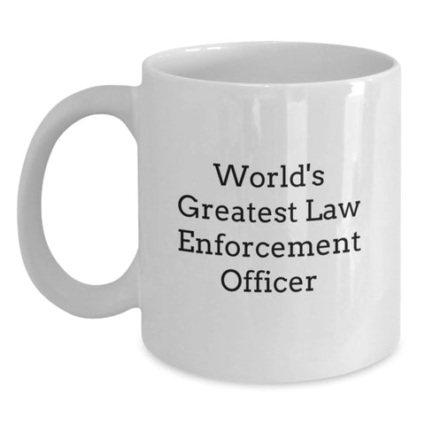 Image of Funny World's Greatest Law Enforcement Officer Gifts for Him or Her Birthday Unique Mugs from Men Gifts for Law Enforcement Officer - Main