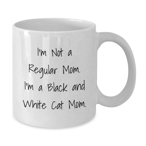 Image of Funny Black and White Cat Mom Quote Gifts from Friends for Black and White Cat Lovers on Birthday - White Coffee Mug, 11oz or 15oz, Ceramic, Microwave and Dishwasher Safe - Additional