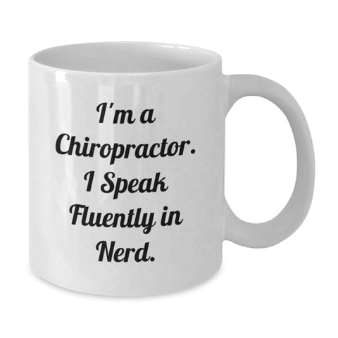 Image of Funny Chiropractor Gifts for Chiropractor Friends from Chiropractor Lover - White Coffee Mug, I'm A Chiropractor. I Speak Fluently In genius. - Additional