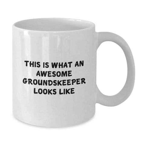 Image of Funny groundskeeper Gifts, Birthday Unique Mugs, White Coffee Mug, This Is What An Awesome groundskeeper Looks Like for Men, Women, Friends, Coworkers, Family - Additional