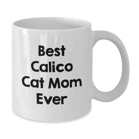 Image of Calico Cat Mom Gifts for Women - Funny White Coffee Mug - White Calico Cat Lover Mug - Unique Valentine's Gifts from Family Friends - Additional