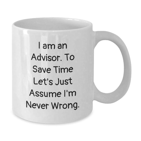 Image of Funny Advisor Quote Gifts for Men from Women on Valentine's - White Coffee Mug - Additional