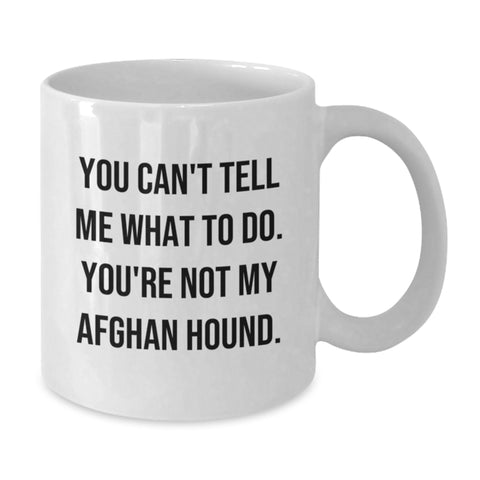 Image of Funny Afghan Hound Dog Quote Gifts for Men Women Family Friends, White Coffee Mug for Valentine's Unique Gifts from Lover Partner - Additional