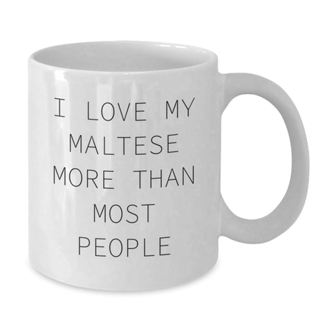 Image of Maltese Dog Lovers Gifts from Friends and Family - 'I Love My Maltese More Than Most People' Funny Coffee Mug, White, 11oz or 15oz - Additional