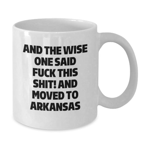 Image of Funny Gifts from Men to Men in Arkansas, White Coffee Mug for Birthday - Additional