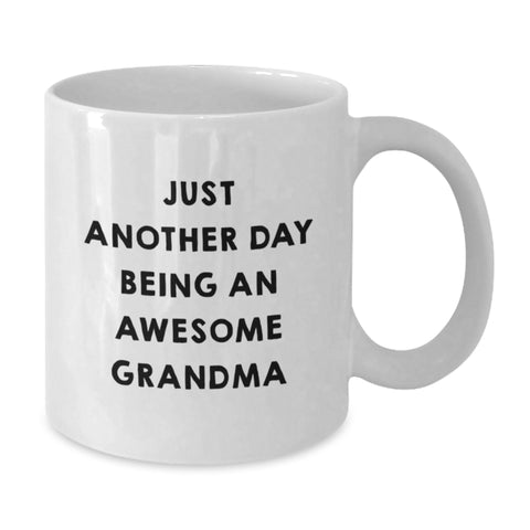 Image of Funny Grandma Gifts, White Coffee Mug 'Just Another Day Being An Awesome Grandma', Gifts for Grandma from Family - Additional