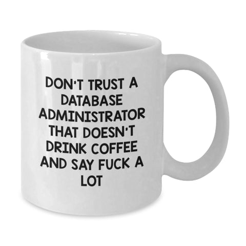 Image of Funny Database Administrator Gifts White Coffee Mug for Christmas Unique Presents from Friends to Colleagues - Additional