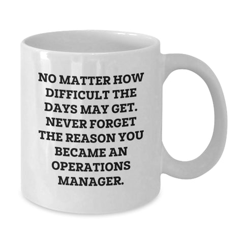 Image of Funny Motivational Operations Manager White Coffee Mug Gifts from Family for Operations Manager - Additional