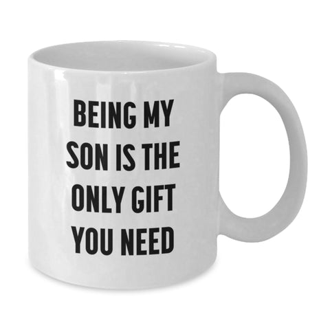 Image of Gifts for Son, Funny Quote Son White Coffee Mug, Valentine's Unique Gifts from Men - Additional