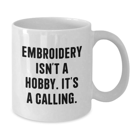 Image of Funny Embroidery Gifts for Women Friends from Men, Inspirational White Coffee Mug for Embroidery Enthusiasts, Christmas Unique Gifts - Additional