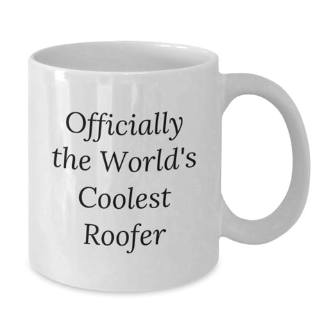 Image of Funny Roofer Gifts from Friends for Men, Officially The World's Coolest Roofer White Coffee Mug - Additional